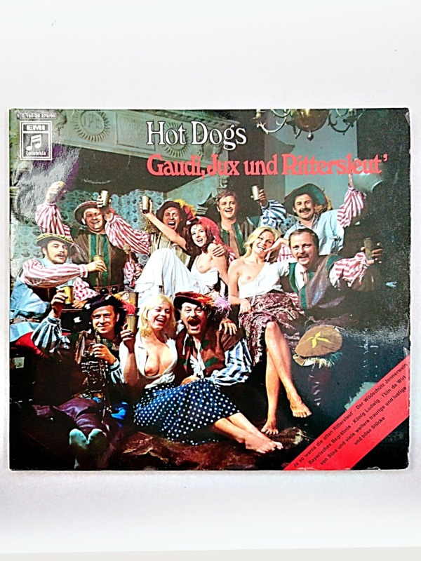 2LPs Hot Dogs – 'Gaudi, Jux Und Rittersleut'